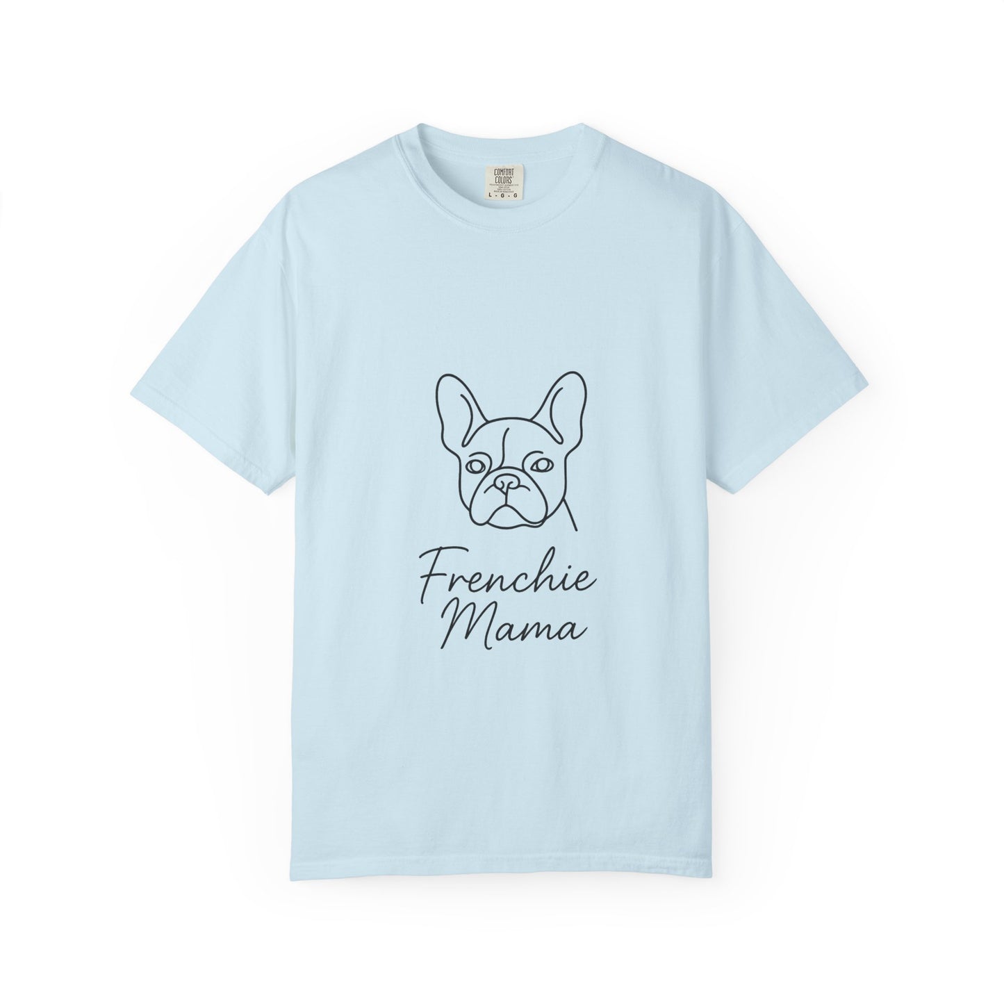 Frenchie Mama T-Shirt | Cute French Bulldog Mom Tee | Dog Lover Graphic Shirt | Frenchie Owner Gift for Her