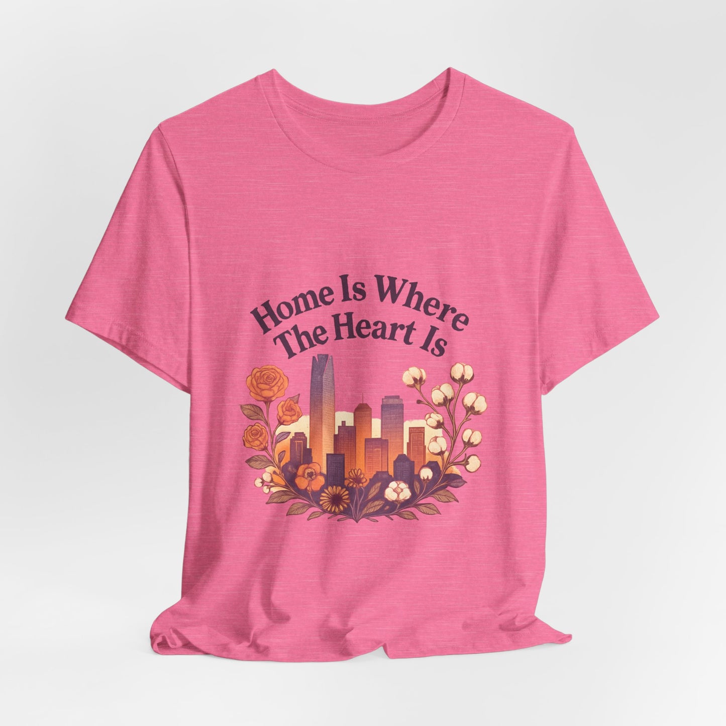 Home Is Where the Heart Is Oklahoma City Shirt | OKC Pride Tee | Oklahoma City Love