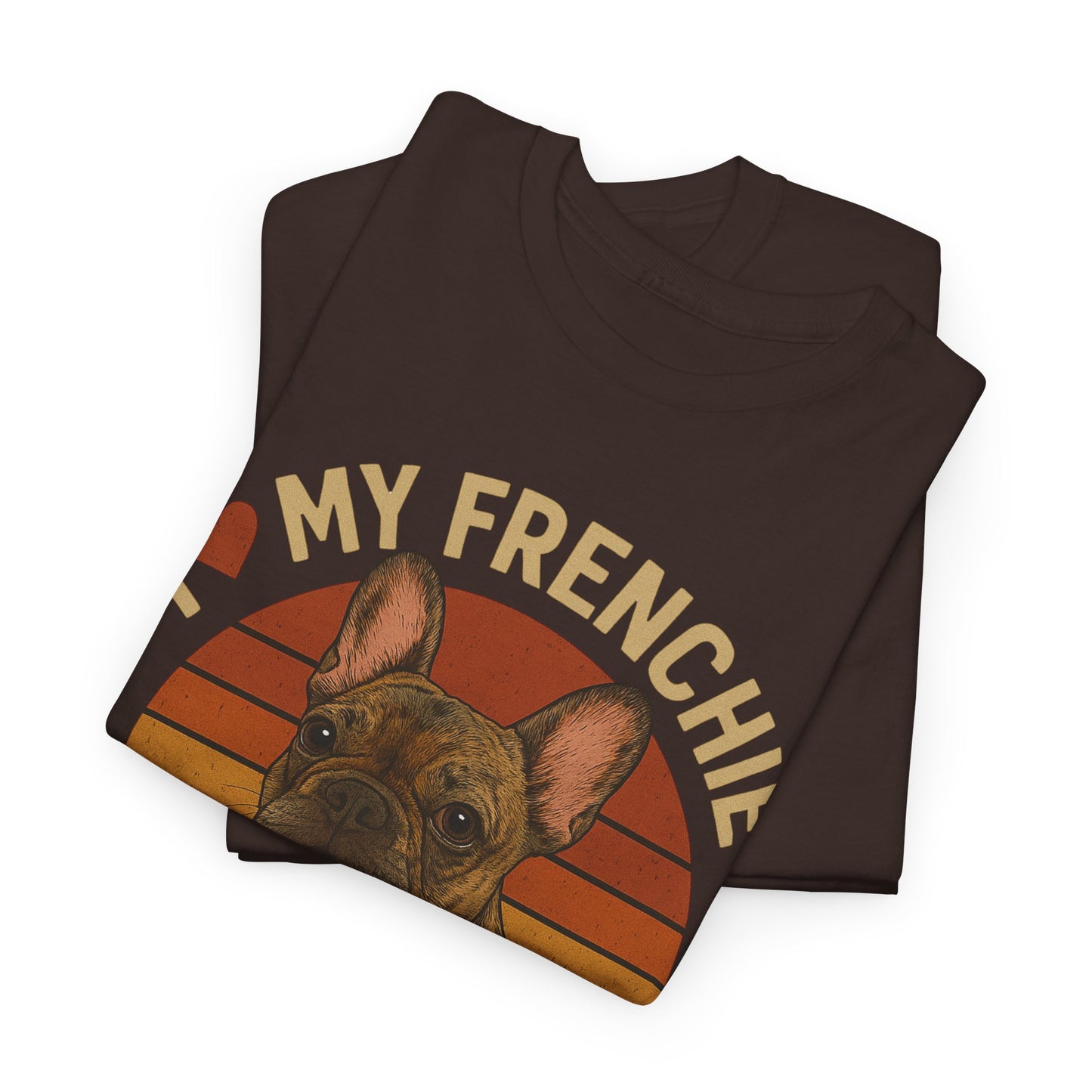 I Love My Frenchie T-Shirt | Brindle French Bulldog Retro Tee | Vintage Dog Lover Shirt | Frenchie Mom & Dad Gift