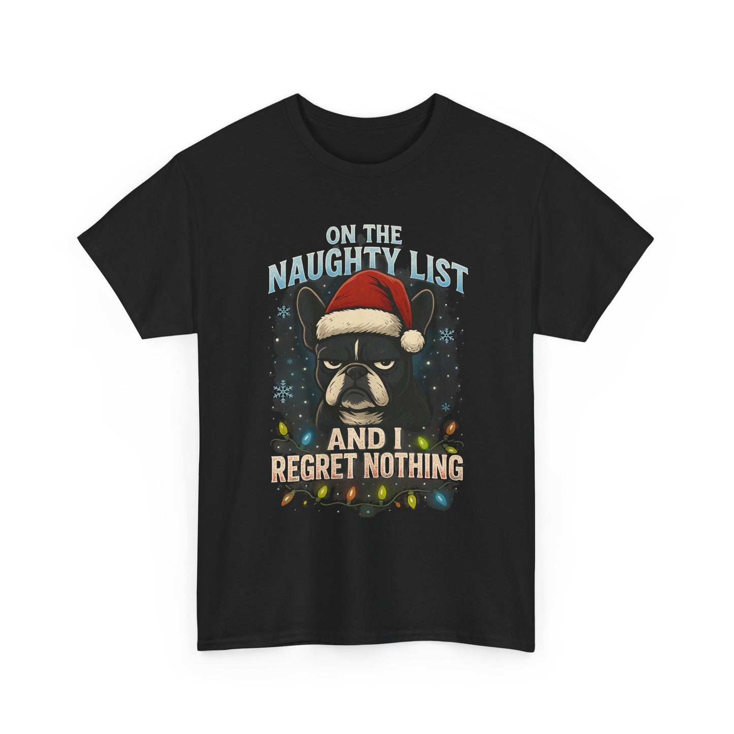 On The Naughty List Frenchie Christmas Shirt | Funny Holiday Dog Lover Tee | Grumpy French Bulldog Xmas Lights T-Shirt | Cute Pet Gift