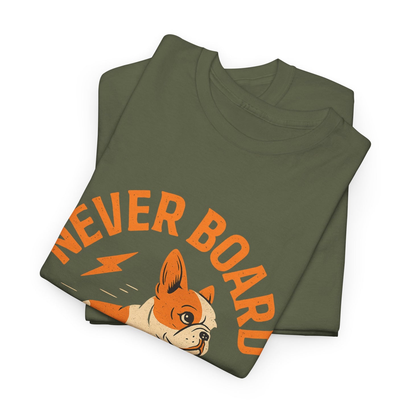 Never Board Frenchie Life T-Shirt | Funny Skateboard Dog Tee | French Bulldog Graphic Shirt | Cool Pet Lover Gift