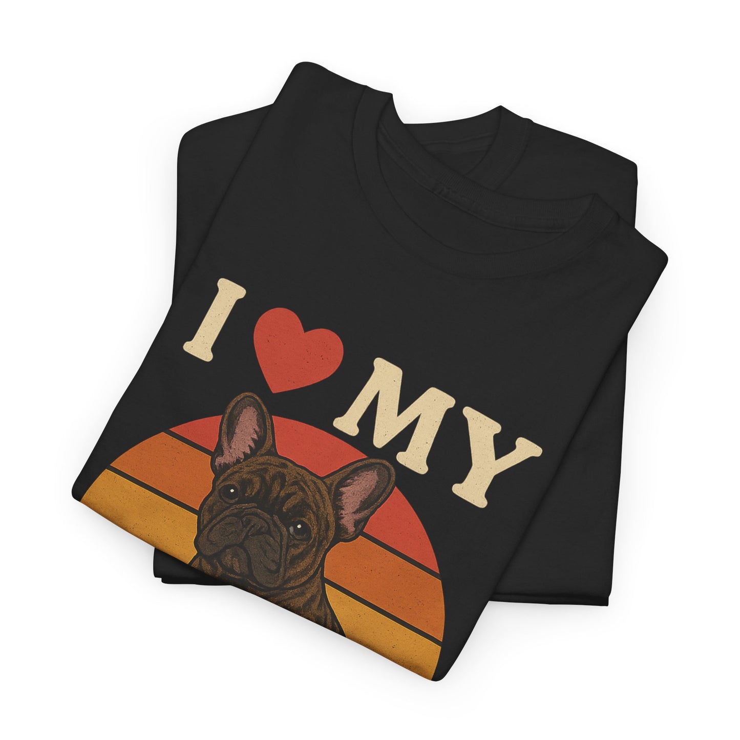I Love My Frenchie T-Shirt | Retro French Bulldog Tee | Vintage Dog Lover Gift | Frenchie Mom & Dad Shirt | Brindle Bulldog Graphic Top