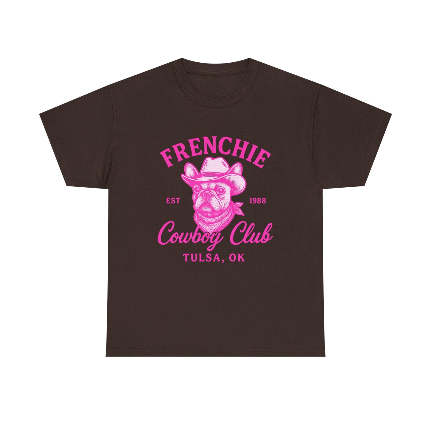 Frenchie Cowboy Club Pink T-Shirt | Hot Pink Western Dog Lover Tee | Tulsa OK French Bulldog Shirt