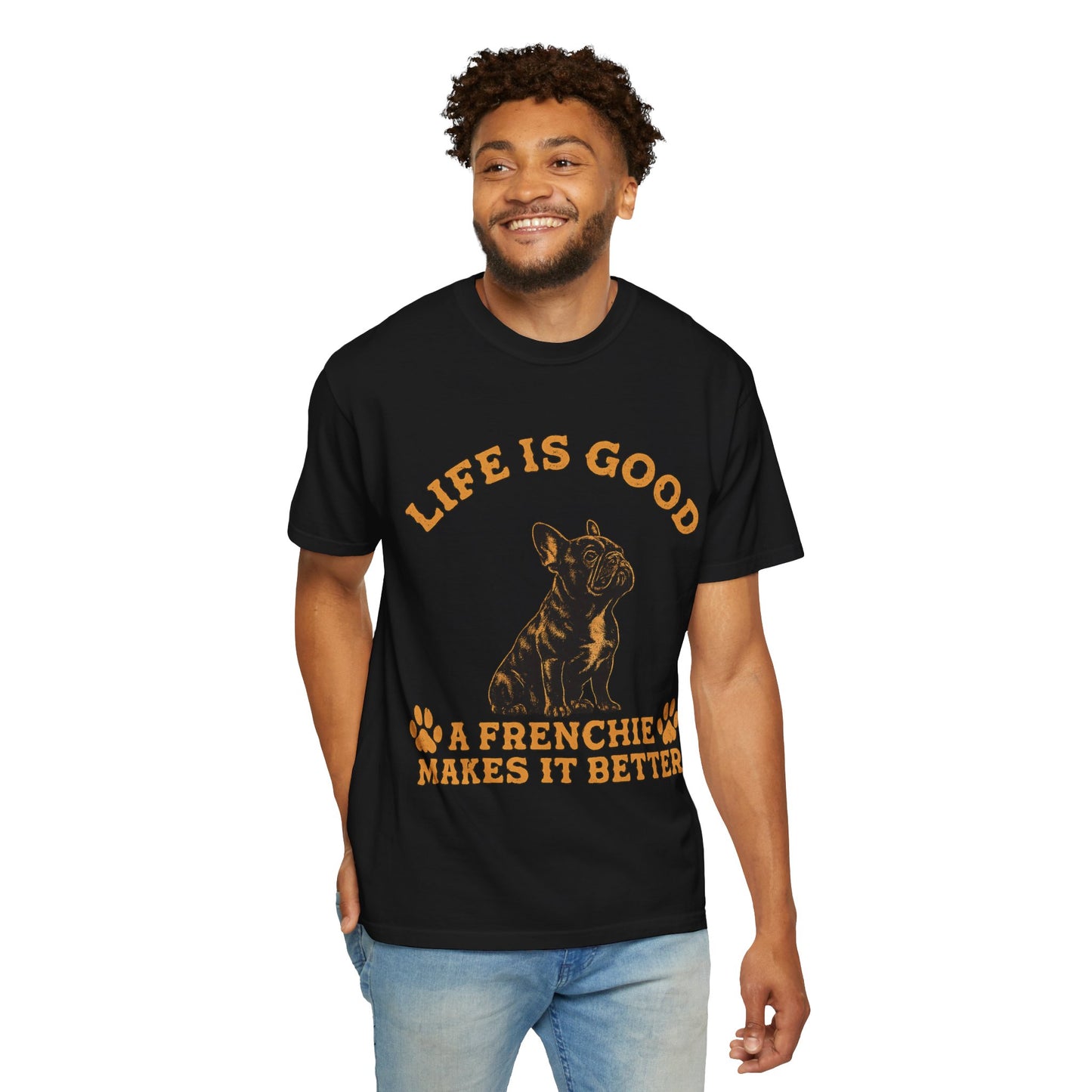 Life Is Good A Frenchie Makes It Better Shirt, French Bulldog Shirt, Frenchie Lover Gift, Dog Mom Tee, Dog Dad Shirt, Funny Frenchie T-Shirt, Pet Lover Gift
