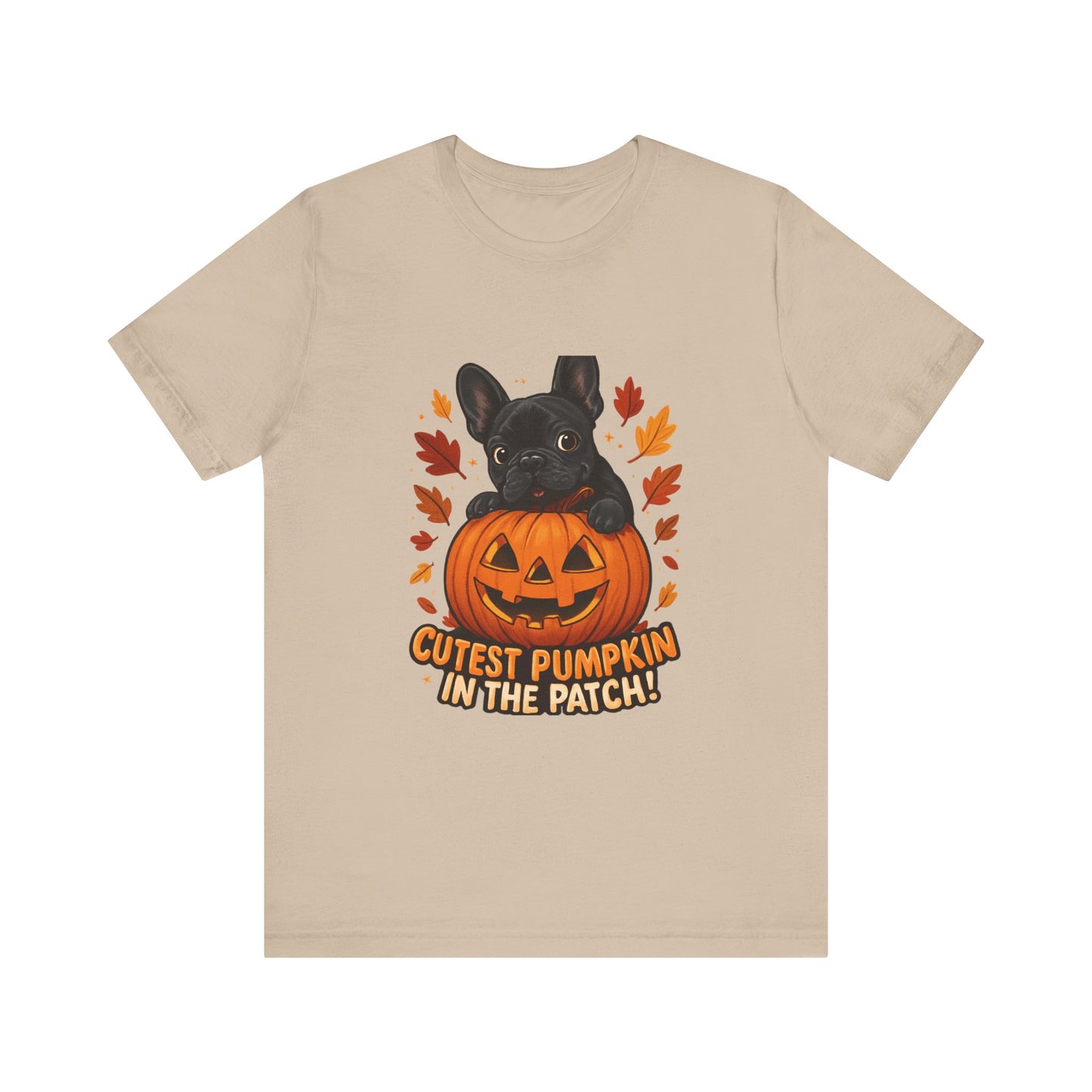 Cutest Pumpkin in the Patch Frenchie T-Shirt | Halloween Dog Lover Tee | Fall French Bulldog Shirt | Cute Pumpkin Patch Graphic Tee