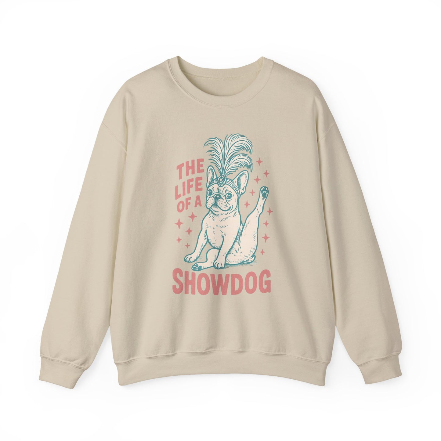 The Life of a Showdog Frenchie Sweatshirt – Retro French Bulldog Crewneck, Funny Dog Lover Gift, Vintage Showgirl Frenchie Sweater