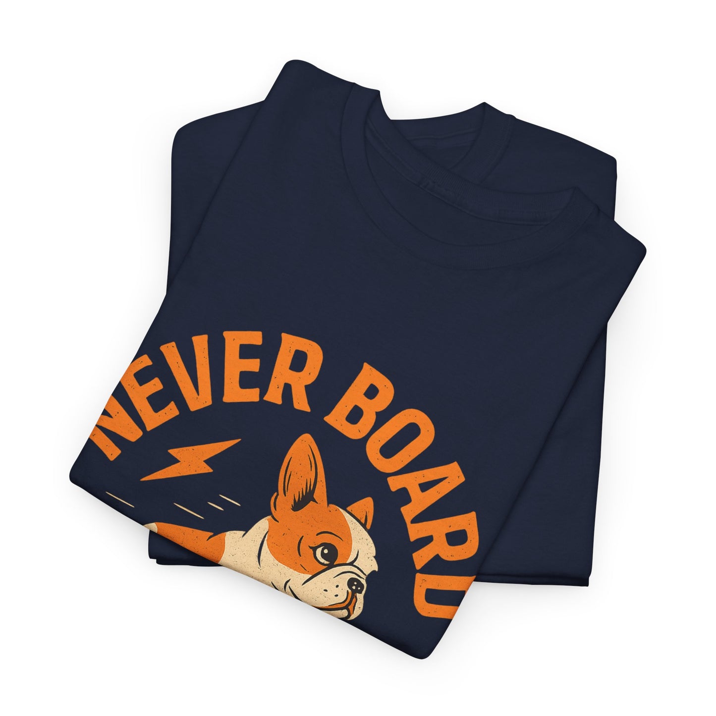 Never Board Frenchie Life T-Shirt | Funny Skateboard Dog Tee | French Bulldog Graphic Shirt | Cool Pet Lover Gift