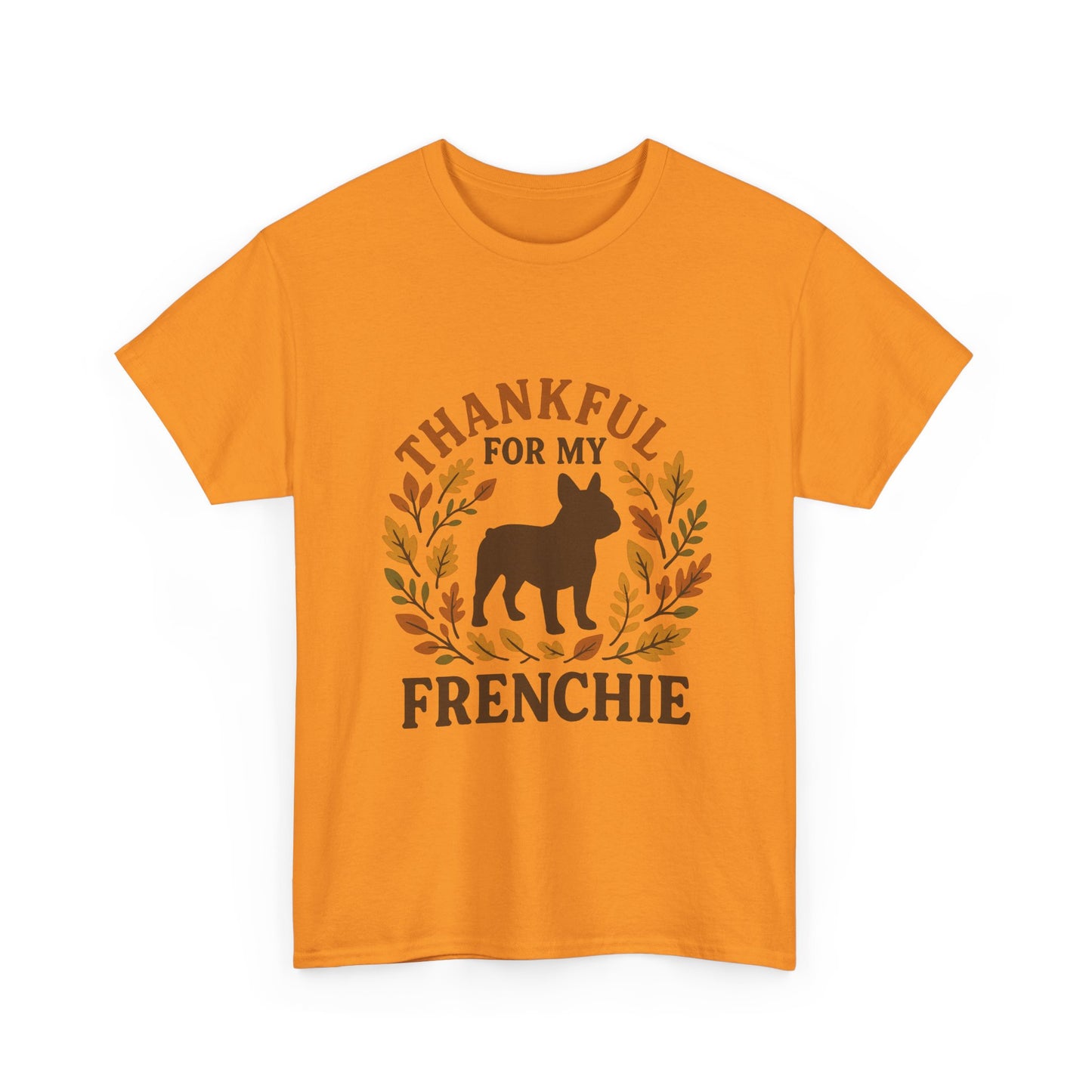 Thankful for My Frenchie Shirt – Fall French Bulldog T-Shirt, Thanksgiving Dog Lover Tee, Autumn Frenchie Gift for Pet Moms & Dads