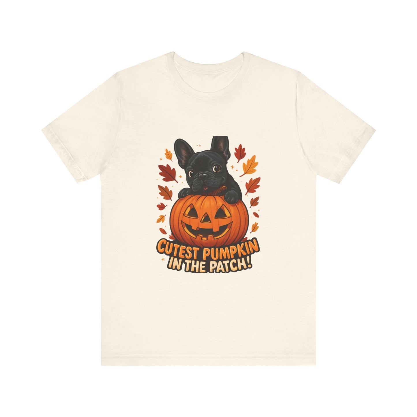 Cutest Pumpkin in the Patch Frenchie T-Shirt | Halloween Dog Lover Tee | Fall French Bulldog Shirt | Cute Pumpkin Patch Graphic Tee
