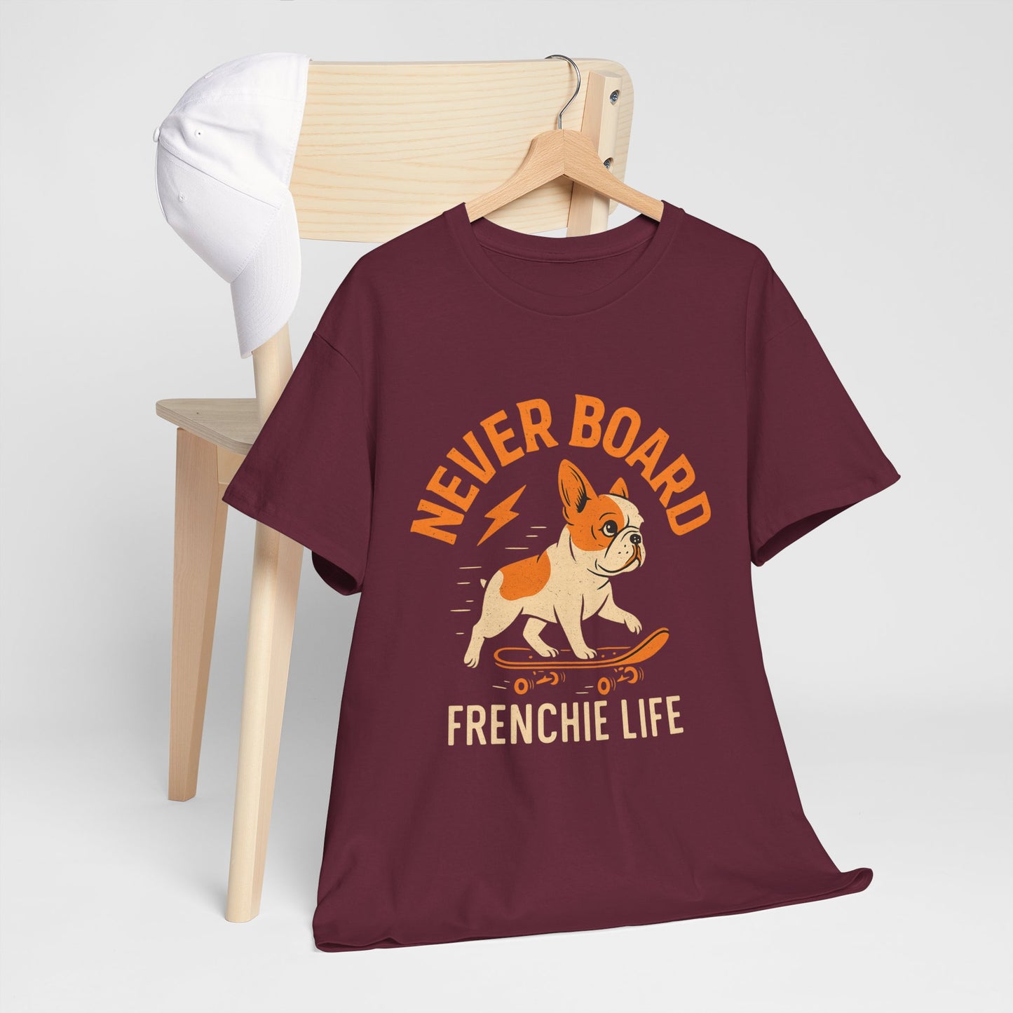 Never Board Frenchie Life T-Shirt | Funny Skateboard Dog Tee | French Bulldog Graphic Shirt | Cool Pet Lover Gift