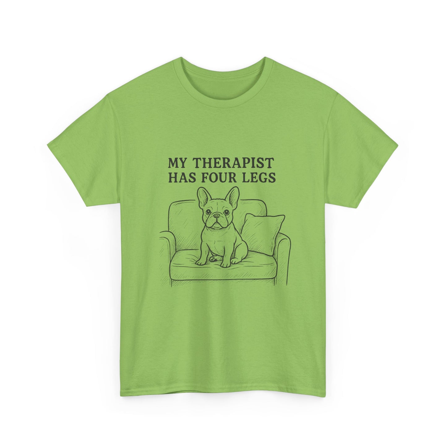 My Therapist Has Four Legs French Bulldog Shirt – Funny Dog Lover Tee, Frenchie Owner Gift, Mental Health Humor Shirt, Cute Pet Apparel